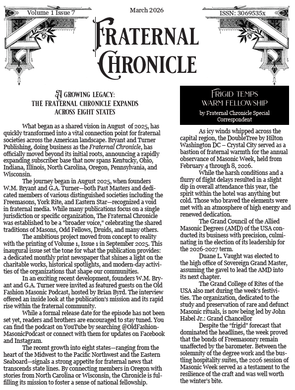 March 2026 Volume 1 Issue 7 Fraternal Chronicle ISSN 3069-535X, for print subscribers.